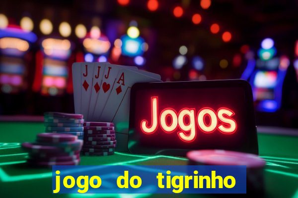 jogo do tigrinho casa chinesa